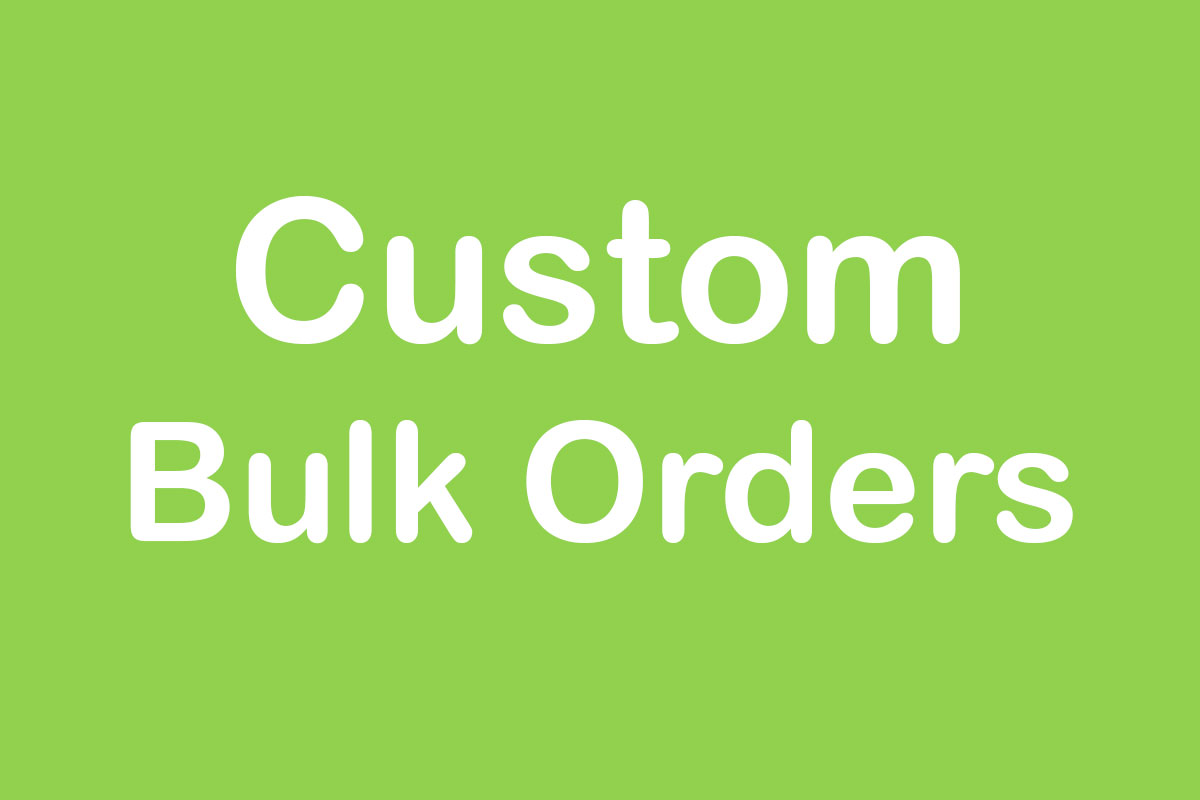 Custom-Bulk-Orders